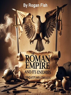 cover image of The Roman Empire and Its Enemies